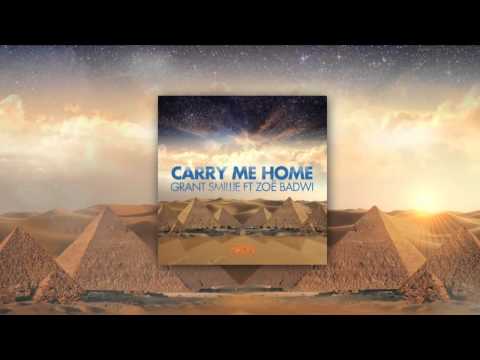 Grant Smillie ft Zoë Badwi - Carry Me Home (Loud Manners Remix) *Beatport Exclusive*