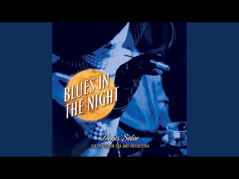 Blues In The Night video