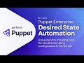 Keep your IT infrastructure in a known good state with Puppet Enterprise