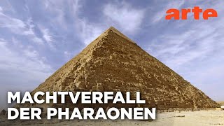 Das Geheimnis der Pyramide | Der Untergang des alten Ägypten (1/2) | ARTE