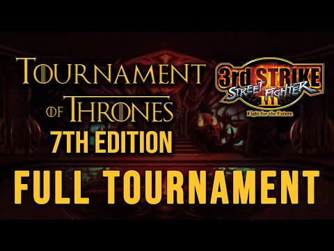 Tournament of Thrones 7 Street Fighter III: 3rd Strike Full Tournament [TOT 7 3S NC3S Timestamps]