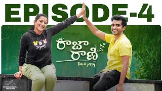 Raja Rani Web Series || Episode - 4 || Ravi Siva Teja || Viraajitha || Infinitum Media