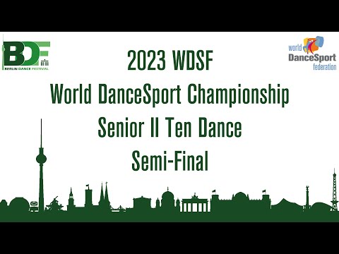 2023 WDSF WC Sen II Ten Dance Semi-Final
