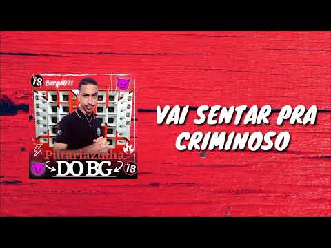 BERGUI 071 - VAI SENTAR PRA CRIMINOSO