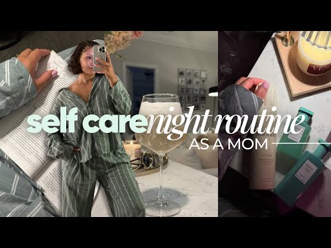 RELAXING MOM SELF-CARE NIGHT| Inspiring Routine to Reset & Refocus as a Busy Mom + Fill My Cup! 