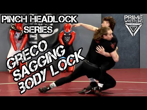 How to get a Takedown in Greco-Roman Wrestling - SAGGING BODY LOCK - Pinch Headlock Series