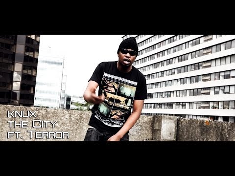 KNUX - THE CITY FT TERROR BLISS [MUSIC VIDEO]