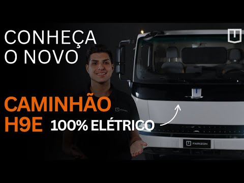 CONHEÇA O CAMINHÃO ELÉTRICO DA FARIZON - H9E