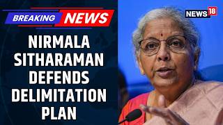 Download lagu Nirmala Sitharaman Hits Back on Delimitation, Promises State Panels | Delimitation | News18 mp3
