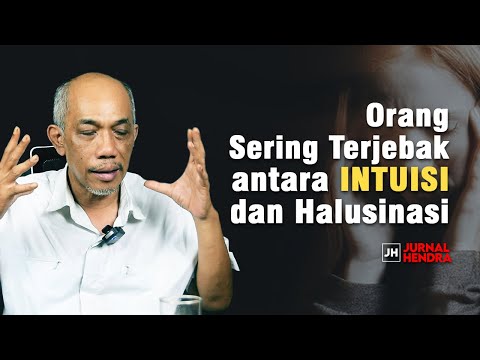 Mengenal Intuisi dan Apa Bedanya dengan Halusinasi