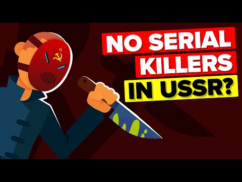 Why USSR Had No Serial Killers