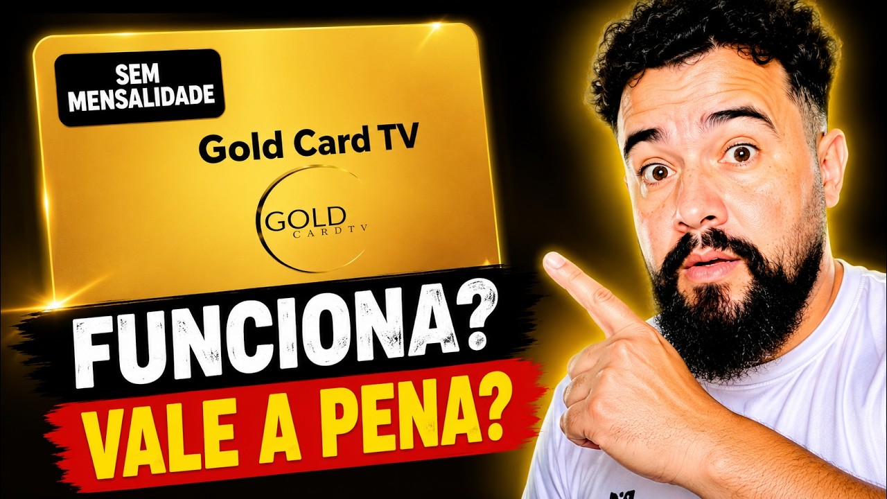🔥 GOLDCARD TV FUNCIONA? VALE A PENA? VEJA ISSO!