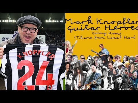 Mark Knopfler feat. 60 Guitar Heroes - Going Home (Local Hero) - Newcastle FC anthem
