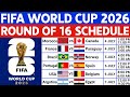 FIFA World Cup 2026 Round Of 16 Schedule World Cup Schedule 2026 World Cup Fixtures 2026