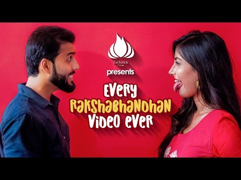 Every Rakshabandhan Video Ever | Bhai behen ka pyaar aur cliche moments