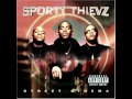 Sporty Thievz No Bills