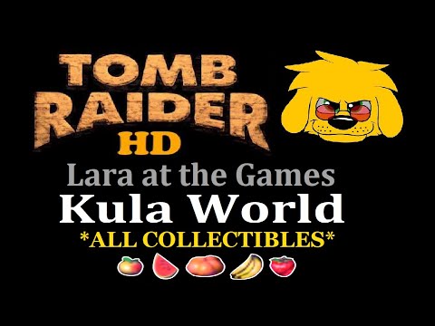 TRLE: Lara at the Games - Kula World