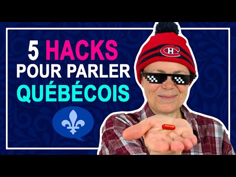 5 QUEBEC FRENCH LANGUAGE HACKS TO SPEAK LIKE A QUEBECER | Québécois 101