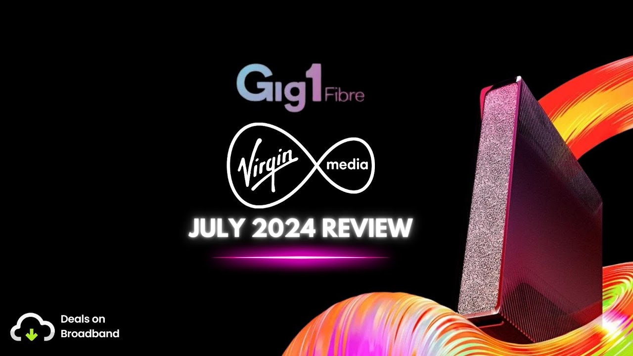 Virgin Media Gig1 Review - Deals on Broadband