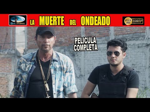 🎥  ASI ERA MANUELON EL ONDEADO - PELICULA COMPLETA NARCOS | Ola Studios TV 🎬