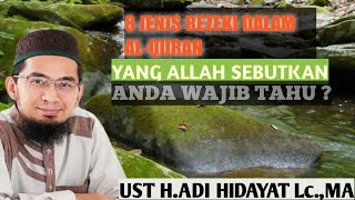 Download lagu 8 JENIS REZEKI DALAM AL-QURAN ALLAH SEBUTKAN@UST H.ADI HIDAYAT LC.,MA mp3