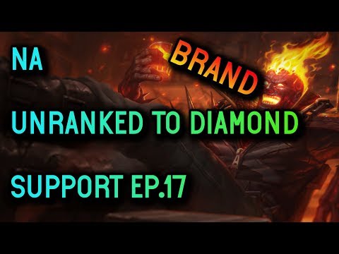 Support Unranked to Diamond Ep.17 Brand Season 8 - League of Legends