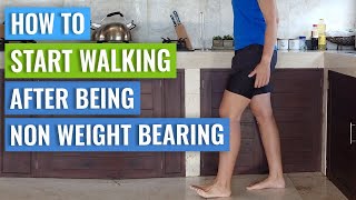 Walking After Injury - Non Weight Bearing to Full Weight Bearing