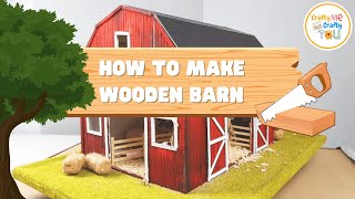 Wooden Barn for Kids Farm Play | How to Make Wooden Barn