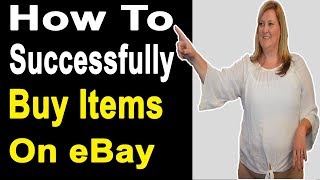 How To Successfully Buy Items On eBay
