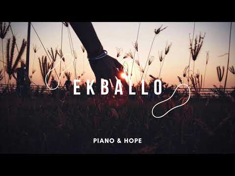 EKBALLO // Alessandro Villas Boas // PIANO & HOPE version