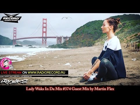 Lady Waks In Da Mix #374 [13-04-2016] Guest Mix by Martin Flex