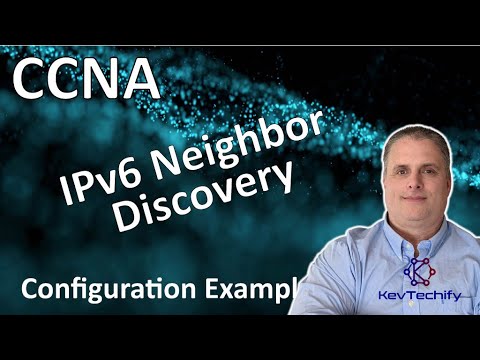 IPv6 Neighbor Discovery Config Example - Address Resolution - Lab 9.3.4 - CCNA - KevTechify | vid 11