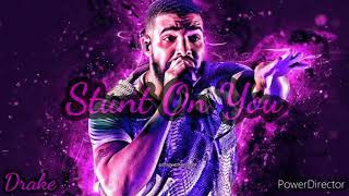 Drake - Stunt On You ft. Jordan Vega (Leaked + Lyrics)