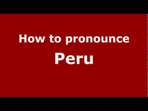 How to pronounce Peru