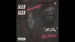 R Baron feat. ManMan Savage & Rob Vicious - "All Day" OFFICIAL VERSION