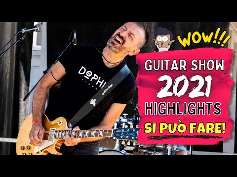 GUITAR SHOW 2021 Highlights - La prima fiera musicale dopo il lockdown!