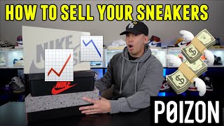 HOW TO SELL YOUR SNEAKERS 📈📉💰 @POIZON