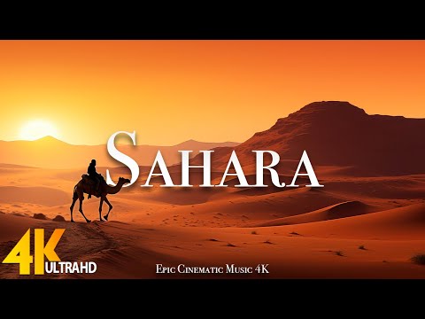 Sahara (4K UHD) Amazing Beautiful Nature Scenery - Travel Nature | Epic Cinematic Music