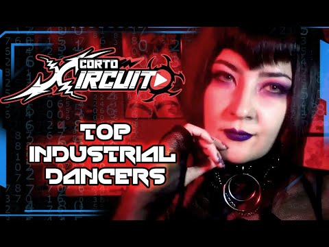 ⚡ Corto Xircuito ☣️ Top Industrial Dancers ⚡~ Abril 2022 ~