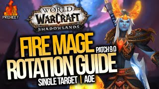 9.0 Fire Mage Rotation Guide | Single Target, AoE &amp; More! | WoW: Shadowlands