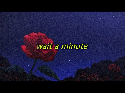 willow smith - wait a minute (slowed + reverb) [with lyrics]
