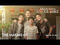 The Making Of : Abah Saya, Uncle Mike | Kini Di Pawagam