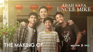 The Making Of : Abah Saya, Uncle Mike | Kini Di Pawagam
