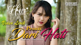 Download lagu Happy Asmara - | PESAN DARI HATI (Video Lirik) mp3 Download lagu Happy Asmara - | PESAN DARI HATI (Video Lirik) mp3
