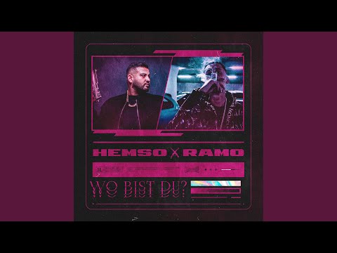 Wo bist du (feat. Ramo)