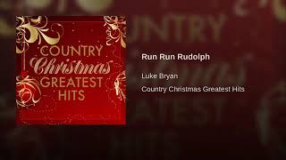 Run Run Rudolph - Luke Bryan