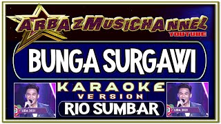 Download lagu Karaoke Dangdut - Bunga Surgawi - Rio (Sumbar) mp3 Download lagu Karaoke Dangdut - Bunga Surgawi - Rio (Sumbar) mp3