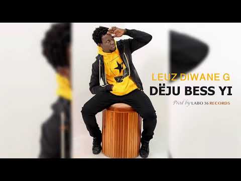 Leuz Diwane G _ Dëju Bess Yi _ Prod by Labo 36 (Thior- k)