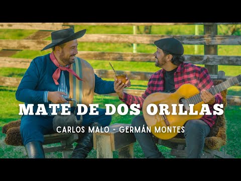Carlos Malo Ft. German Montes -  Mate De Dos Orillas