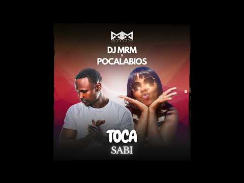 DJ MRM × POCALABIOS - TOCA SABI
